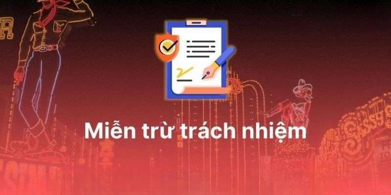 Người chơi có nghĩa vụ tuân thủ quy định liên quan đến miễn trừ trách nhiệm